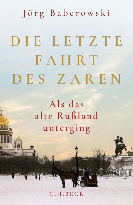 Jörg Baberowski: Die letzte Fahrt des Zaren, Buch