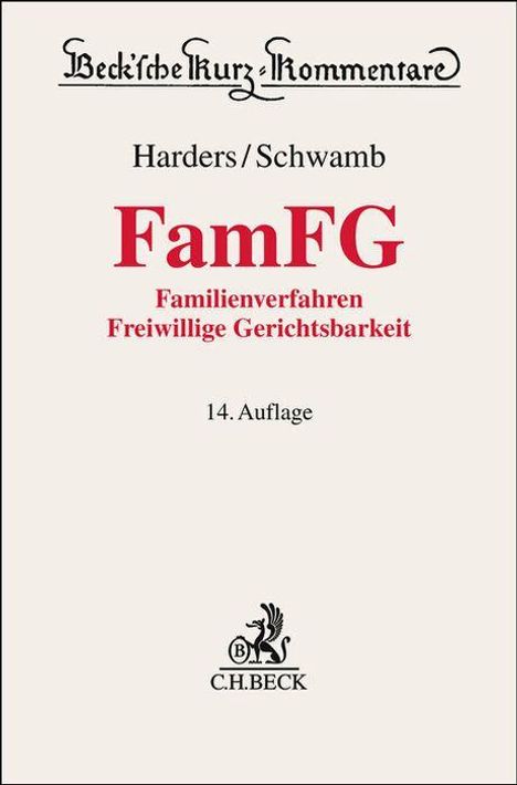 "Beck'sche Kurz-Kommentare", "Harders/Schwamb", "FamFG", "Familienverfahren Freiwillige Gerichtsbarkeit", "14. Auflage". C.H. Beck Logo.