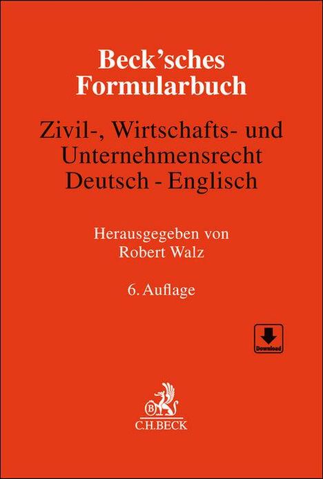 Beck'sches Formularbuch Zivil-, Wirtschafts- und Unternehmensrecht: Deutsch-Englisch, Buch