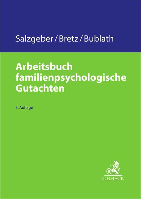 Salzgeber/Bretz/Bublath, Arbeitsbuch familienpsychologische Gutachten, 3. Auflage, C.H.BECK Logo.