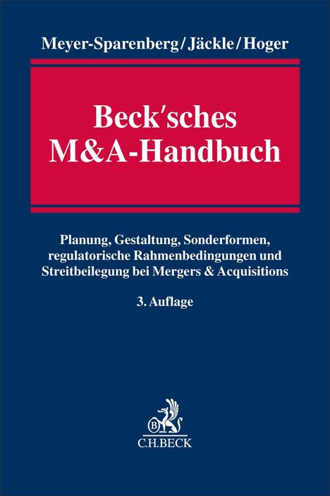 "Meyer-Sparenberg/Jäckle/Hoger, Beck’sches M&A-Handbuch, Planung, 3. Auflage. Blaues Cover mit rotem Textfeld."