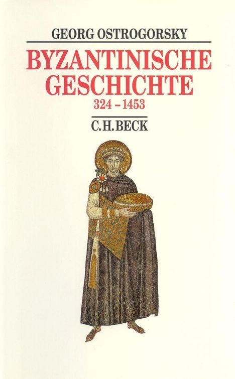 Georg Ostrogorsky: Byzantinische Geschichte, Buch