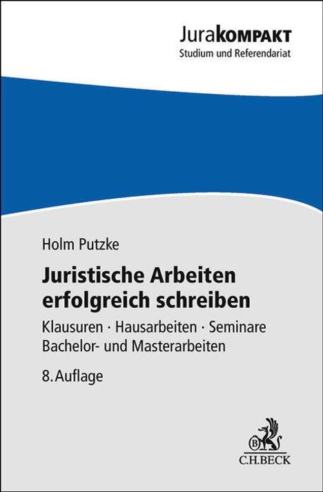 Holm Putzke: Juristische Arbeiten erfolgreich schreiben, Buch