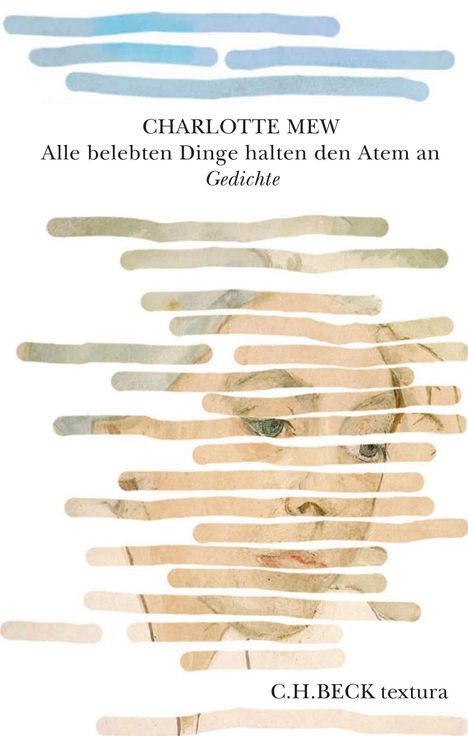 Charlotte Mew: Alle belebten Dinge halten den Atem an, Buch