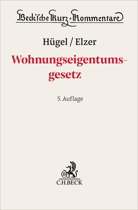 "Beck'sche Kurz-Kommentare, Hügel/Elzer, Wohnungseigentumsgesetz, 5. Auflage" mit C.H.BECK-Logo einer geflügelten Figur.
