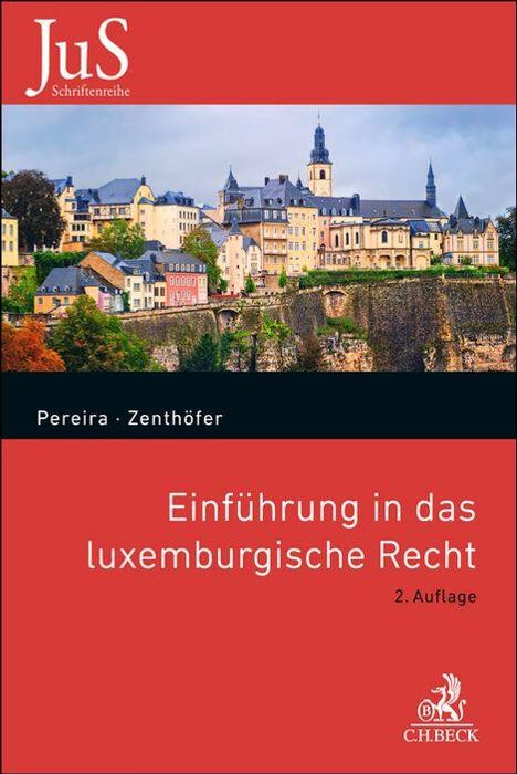 Titel: „Einführung in das luxemburgische Recht“. Autoren: Pereira, Zenthöfer. Hintergrund zeigt eine luxemburgische Stadtansicht.