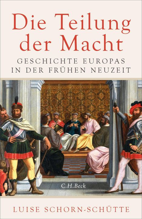 Luise Schorn-Schütte: Die Teilung der Macht, Buch