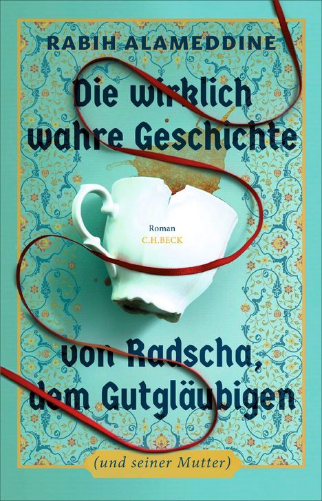 "Die wirklich wahre Geschichte von Radscha, dem Gutgläubigen (und seiner Mutter)". Zerbrochene Tasse, Ornament-Hintergrund.