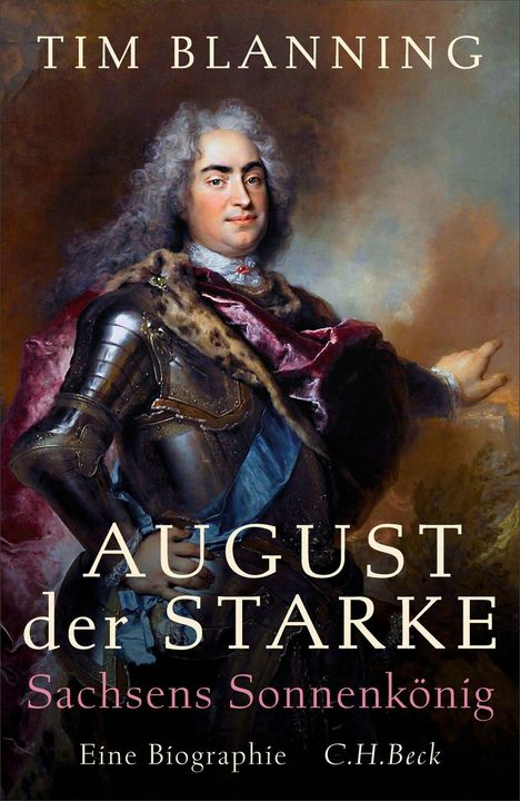 Tim Blanning: August der Starke, Buch