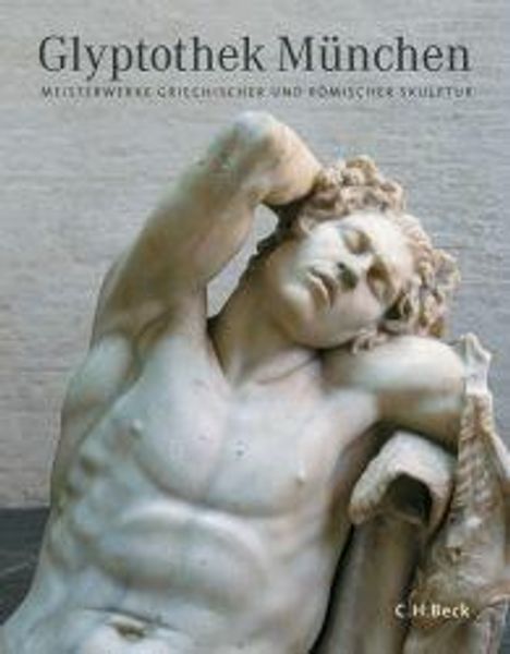 "Glyptothek München: Meisterwerke griechischer und römischer Skulptur." Marmorskulptur eines nachdenklichen Mannes.