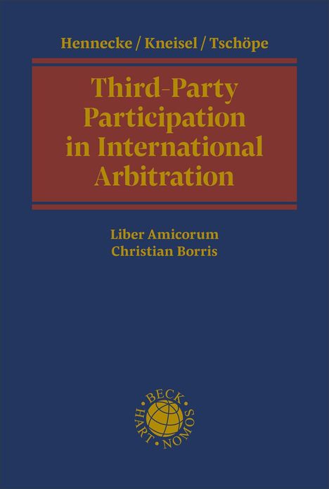 „Third-Party Participation in International Arbitration, Liber Amicorum Christian Borris“ in gelber Schrift auf blauem Grund.