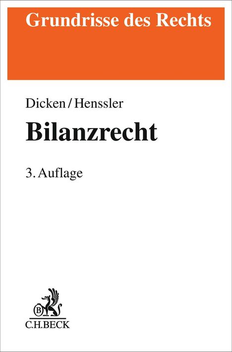 "Grundrisse des Rechts" oben in Orange, "Dicken/Henssler Bilanzrecht 3. Auflage". Unten: Logo von C.H. BECK.