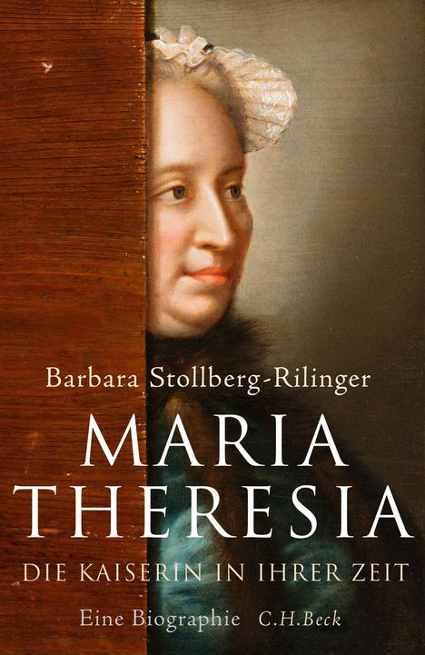 Text: "Barbara Stollberg-Rilinger - Maria Theresia: Die Kaiserin in ihrer Zeit. Eine Biographie." Gemälde einer Frau im Profil.