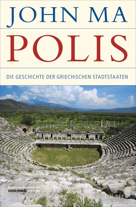 "JOHN MA POLIS. DIE GESCHICHTE DER GRIECHISCHEN STADTSTAATEN" über antikem Theater mit Bergen im Hintergrund.
