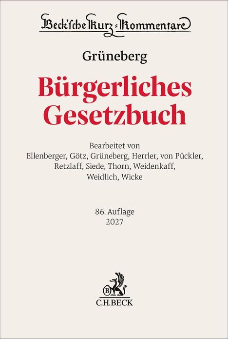 "Bürgerliches Gesetzbuch", bearbeitet von mehreren Personen, 86. Auflage 2027, Verlagslogo unten: C.H.BECK.