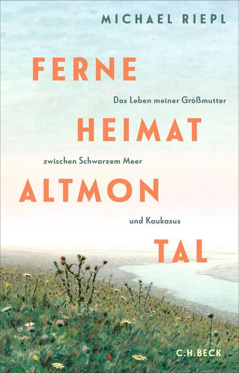 „FERNE HEIMAT ALTMON TAL“, Michael Riepl. Landschaft mit Wiese und Meer.
