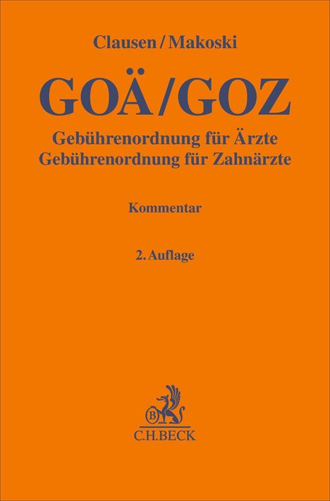 Clausen/Makoski: GOÄ/GOZ, Gebührenordnung für Ärzte/Zahnärzte, Kommentar, 2. Auflage. Orange Hintergrund, Logo unten.