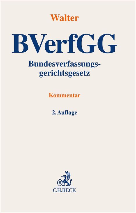 Walter, BVerfGG, Bundesverfassungsgerichtsgesetz, Kommentar, 2. Auflage. Logo unten: C.H.BECK mit stilisierter Figur.