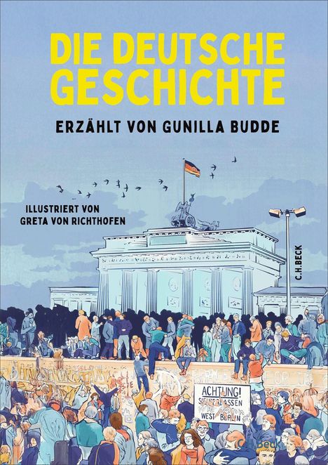 „Die deutsche Geschichte“ von Gunilla Budde, illustriert von Greta von Richthofen. Menschen auf einer Mauer.