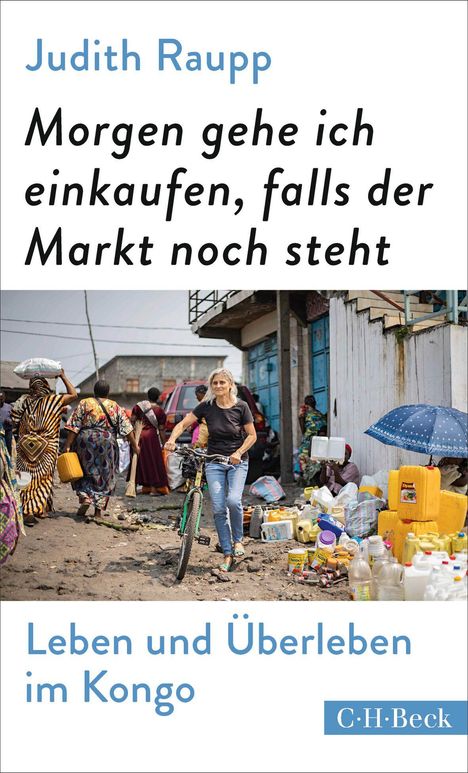 „Morgen gehe ich einkaufen, falls der Markt noch steht. Leben und Überleben im Kongo.“ Eine Frau mit Fahrrad auf Markt.