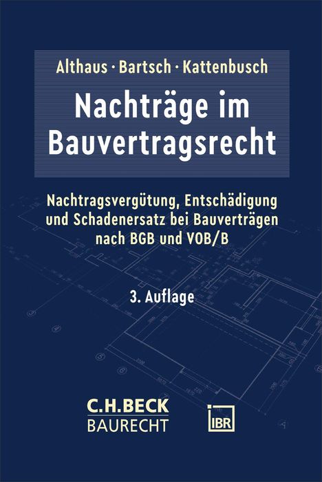 „Nachträge im Bauvertragsrecht“ von Althaus, Bartsch, Kattenbusch, 3. Auflage. Blaues Layout mit technischer Zeichnung.