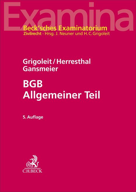 "Beck'sches Examinatorium, Zivilrecht, 5. Auflage. Namen: Grigoleit, Herresthal, Gansmeier. Logo unten."
