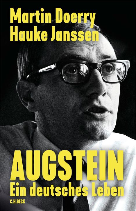 „Martin Doerry Hauke Janssen, AUGSTEIN Ein deutsches Leben“. Schwarz-weißes Porträt eines Mannes mit Brille.