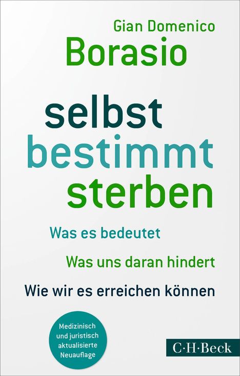 Text: "selbst bestimmt sterben", "Gian Domenico Borasio", "Was es bedeutet", "Was uns daran hindert", "Wie wir es erreichen können".