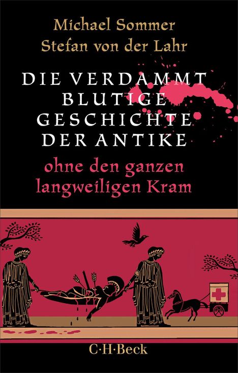 "Die verdammt blutige Geschichte der Antike", Illustration: antike Figuren tragen verletzte Person, blutige Details.