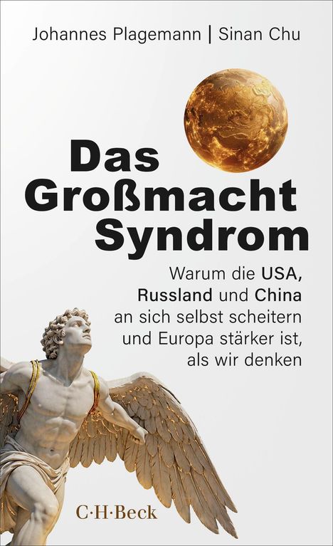 Buchtitel „Das Großmacht Syndrom“. Statue eines geflügelten Mannes unten, goldene Weltkugel rechts oben, Verlag C.H. Beck.