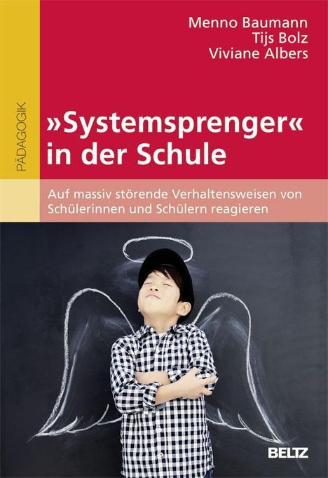 Menno Baumann: »Systemsprenger« in der Schule, Buch
