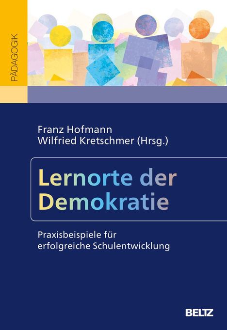 Text: "Lernorte der Demokratie: Praxisbeispiele für erfolgreiche Schulentwicklung." Bunte Formen auf dunklem Hintergrund.