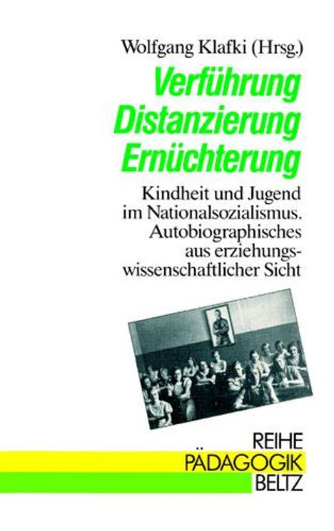 Wolfgang Klafki: Verführung, Distanzierung, Ernüchterung, Buch