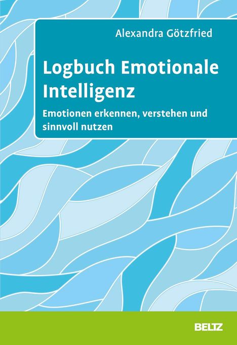 Alexandra Götzfried: Logbuch Emotionale Intelligenz, Buch
