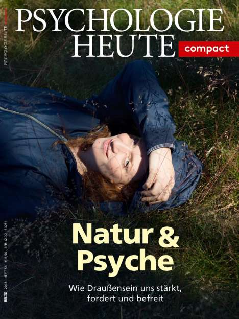 Psychologie Heute Compact 54: Natur &amp; Psyche, Buch