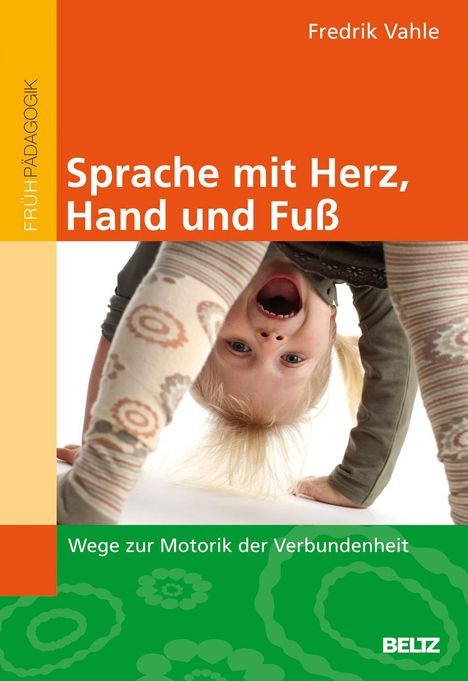 Fredrik Vahle: Vahle, F: Sprache mit Herz, Hand und Fuß, Buch