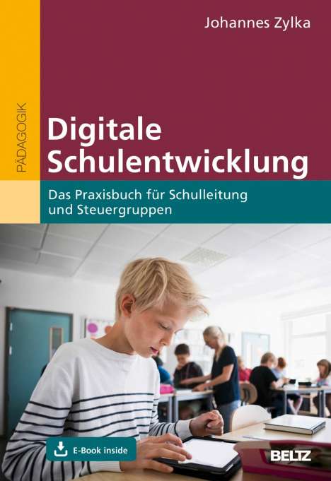 Johannes Zylka: Digitale Schulentwicklung, 1 Buch und 1 Diverse