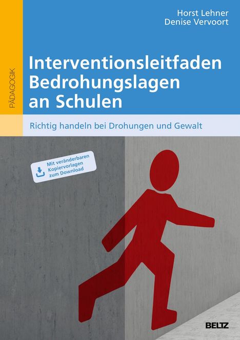 Horst Lehner: Interventionsleitfaden Bedrohungslagen an Schulen, Buch