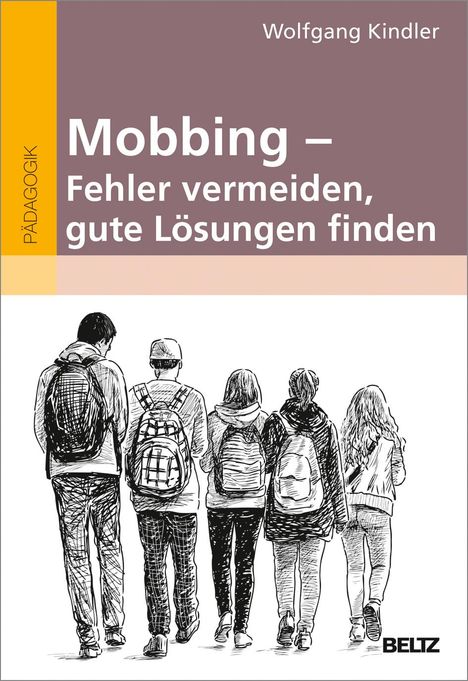 Wolfgang Kindler: Mobbing - Fehler vermeiden, gute Lösungen finden, Buch