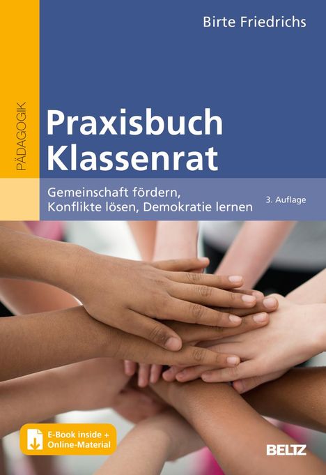 Birte Friedrichs: Praxisbuch Klassenrat, 1 Buch und 1 Diverse