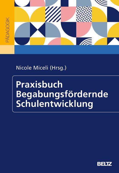 Praxisbuch Begabungsfördernde Schulentwicklung, Buch