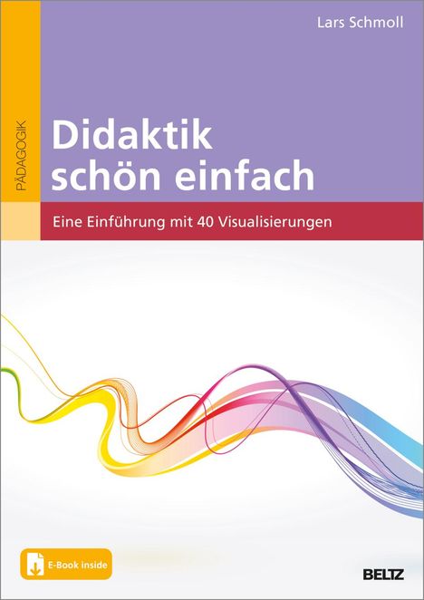 Lars Schmoll: Didaktik schön einfach, 1 Buch und 1 Diverse