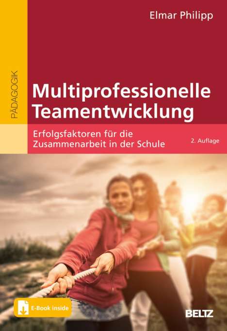 Elmar Philipp: Multiprofessionelle Teamentwicklung, 1 Buch und 1 Diverse