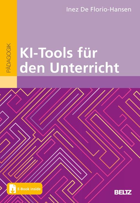 Inez De Florio-Hansen: KI-Tools für den Unterricht, 1 Buch und 1 Diverse