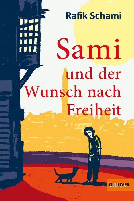 Rafik Schami: Sami und der Wunsch nach Freiheit, Buch