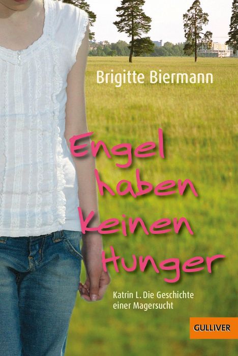 Brigitte Biermann: Biermann, B: Engel haben keinen Hunger, Buch