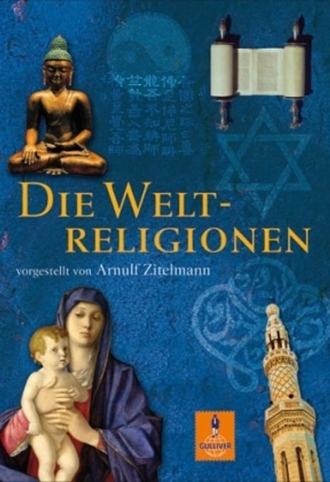 Arnulf Zitelmann: Zitelmann, A: Weltreligionen, Buch
