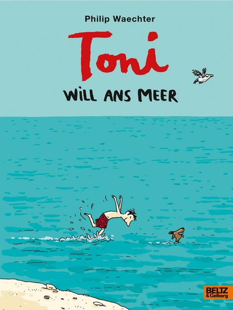 Philip Waechter: Toni will ans Meer, Buch