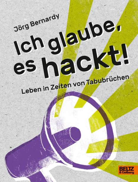 Jörg Bernardy: Ich glaube, es hackt!, Buch
