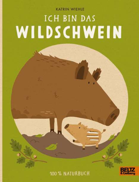 Katrin Wiehle: Ich bin das Wildschwein, Buch